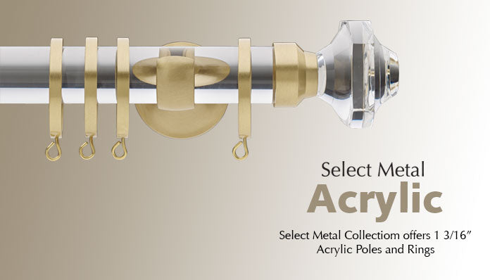 Acrylic Pole - 1-3/16" Diameter - Alan Richard Textiles, LTD Select Metal Acrylic